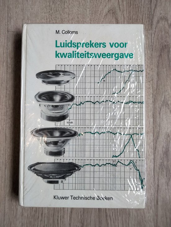 Luidsprekers voor kwaliteitsweergave - Colloms, H. van Wijk