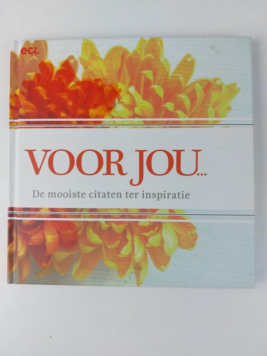 voor jou de mooiste citaten ter inspiratie