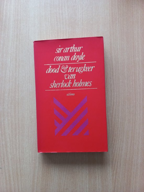 Dood en terugkeer van Sherlock Holmes - Arthur Conan Doyle