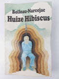 Huize hibiscus - Boileau Narcejac, Onbekend