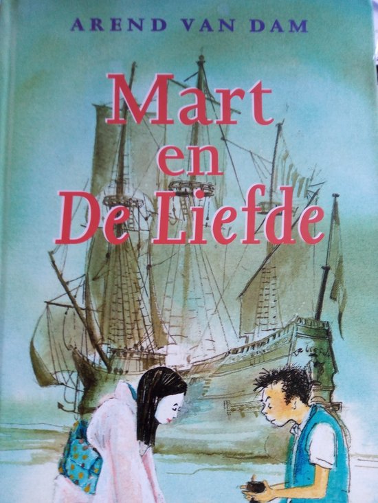 Mart En De Liefde - Arend van Dam