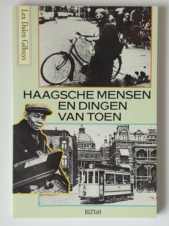 Haagsche mensen en dingen van toen - Gilhuys