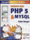 Werken Met Php En Mysql 4 - Arjan Burger, G.T.M. Burger