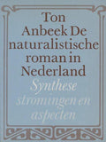 De naturalistische roman in Nederland - Ton Anbeek