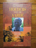 Hoeders van de aarde - Chenjerai Hove, Ilija Trojanow