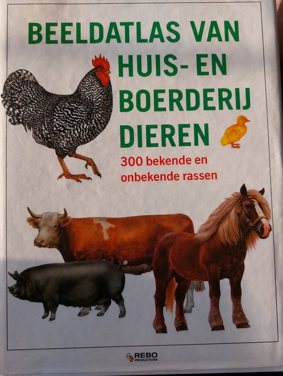 BEELDATLAS VAN HUIS - EN BOERDERIJDIEREN - geen