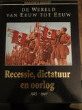 De wereld van eeuw tot eeuw - Recessie, dictatuur en oorlog