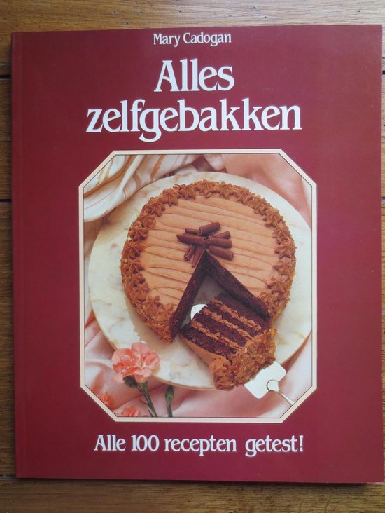Alles zelfgebakken - Mary Cadogan