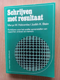 Schrijven met resultaat - Marya W. Holcombe, Judith K. Stein