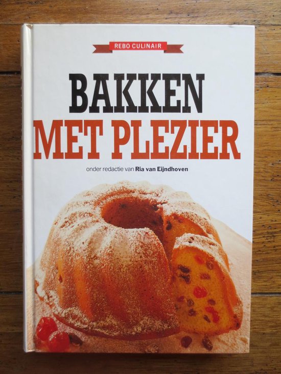 BAKKEN MET PLEZIER - Auteur Onbekend