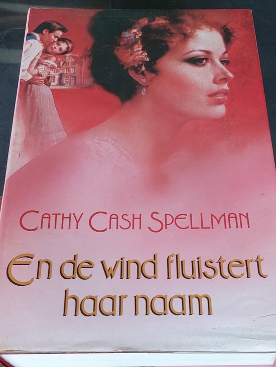 En de wind fluistert haar naam - Cathy Cash Spellman