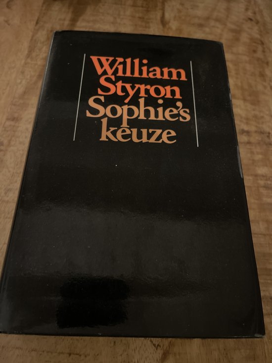Sophie's keuze - William Styron, Translation of Styron William 1925 - 2006