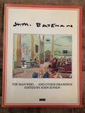 The Man Who ... and Other Drawings - H.M. Bateman