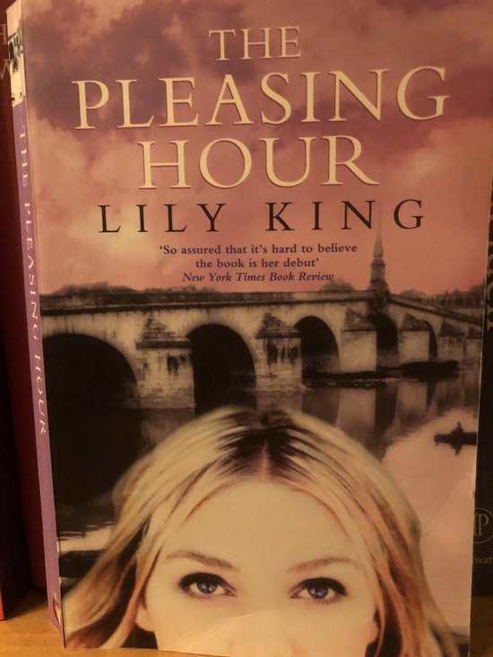 The Pleasing Hour - Lily King