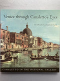 Venice Through Canaletto's Eyes - David Bomford, Gabriele Finaldi