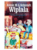 Wiplala | Annie M. G. Schmidt - Annie M.G. Schmidt, Jenny Dalenoord