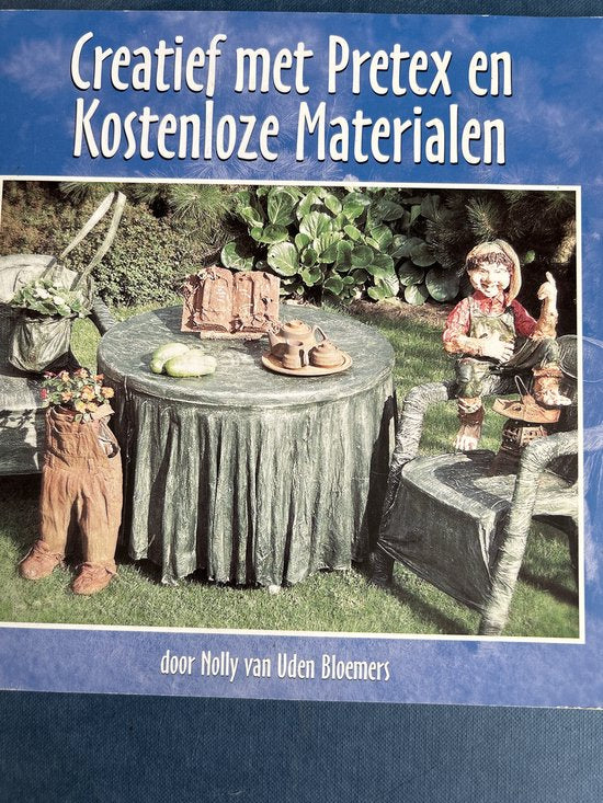 Creatief met pretex en kosteloze materialen - A.E.M. van Uden