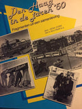 Den Haag in de jaren '50 - Henk Zorn, Nico Naeff e.a. (Foto's)