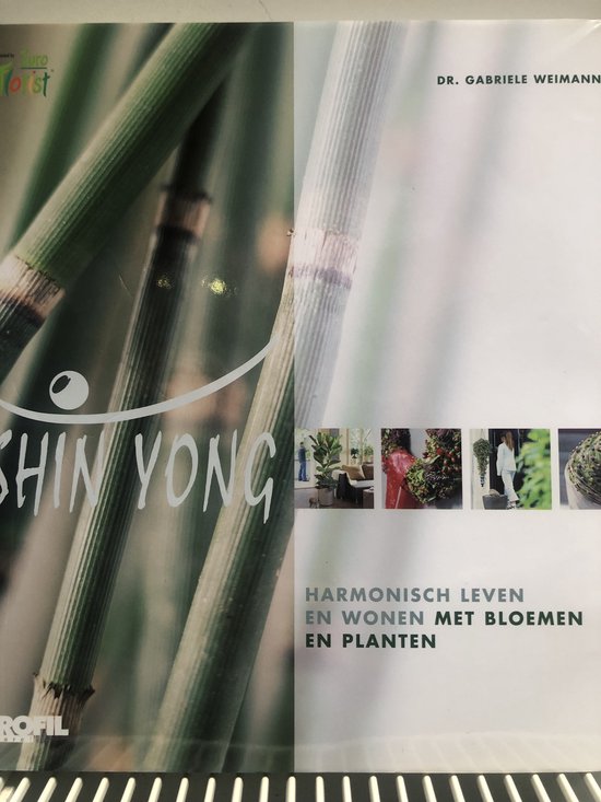 Shin Yong - Harmonisch leven met bloemen en planten - Gabriele Weimann