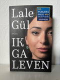 Ik ga leven - Lale Gül, Onbekend