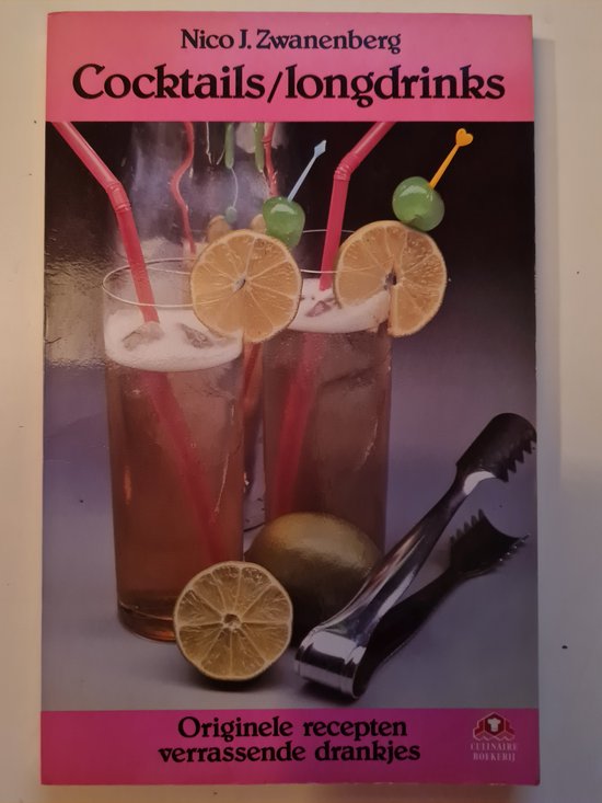 Cocktails en longdrinks - Nico J. Zwanenberg