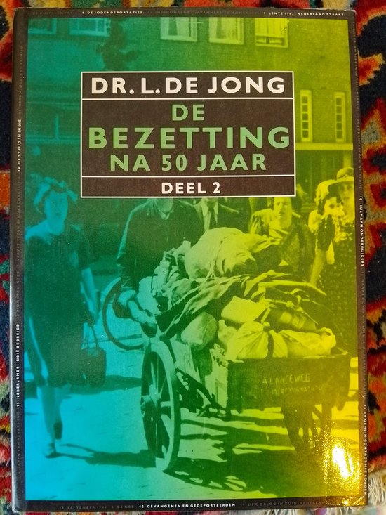 De Bezetting na 50 jaar - DE L , DE JONG