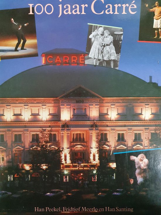 100 jaar CarrÃ© - Han Peekel