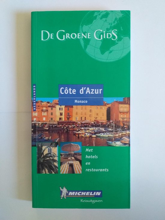 De Groene Gids Cote d'Azur Monaco (met hotels en restaurants) - Michelin reisgidsen