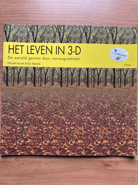Het leven in 3 - D - De wereld gezien door stereogrammen - Hiroshi Kunoh, Eiji Takaoki