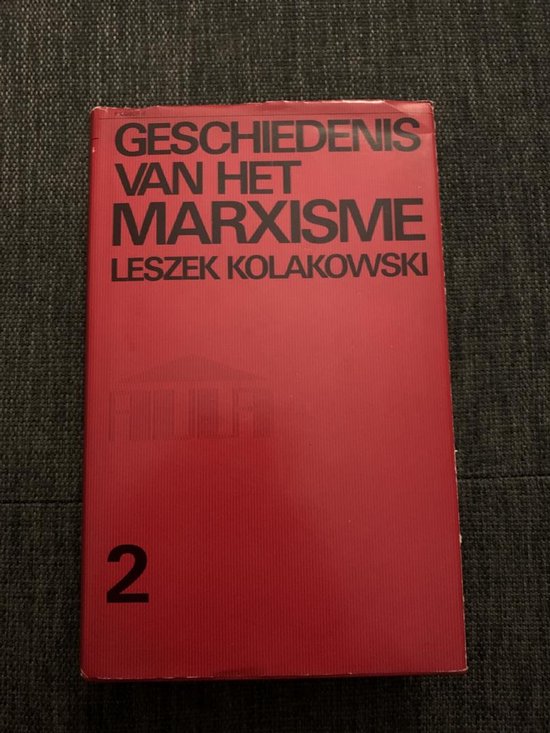 2 Geschiedenis van het marxisme - Kolakowski