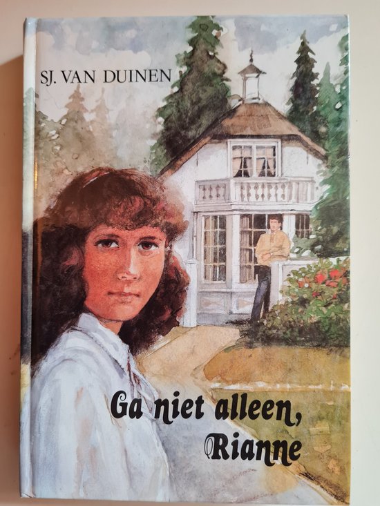 Ga niet alleen rianne - Sj. van Duinen
