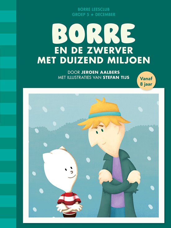 De Gestreepte Boekjes - Borre en de zwerver met duizend miljoen - Jeroen Aalbers, Aalbers, Jeroen