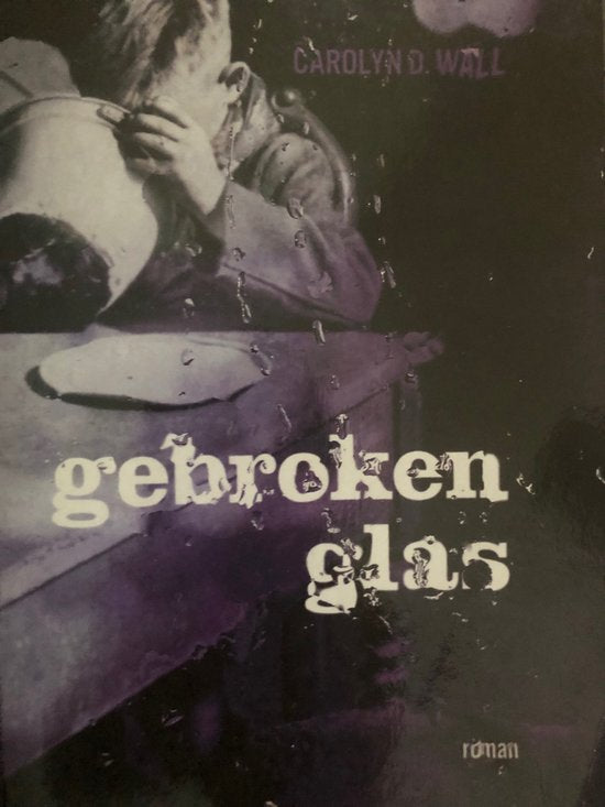 Gebroken glas - C.D. Wall
