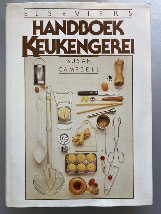 Elseviers handboek keukengerei - Naomi Campbell, Kwee Siok Lan