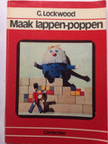 Maak lappen - poppen (vrije tijd paperback. 5) - G. Lockwood, Geoffrey Drury (fotografie)