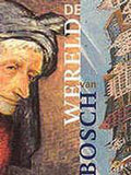Wereld Van Bosch - Onbekend