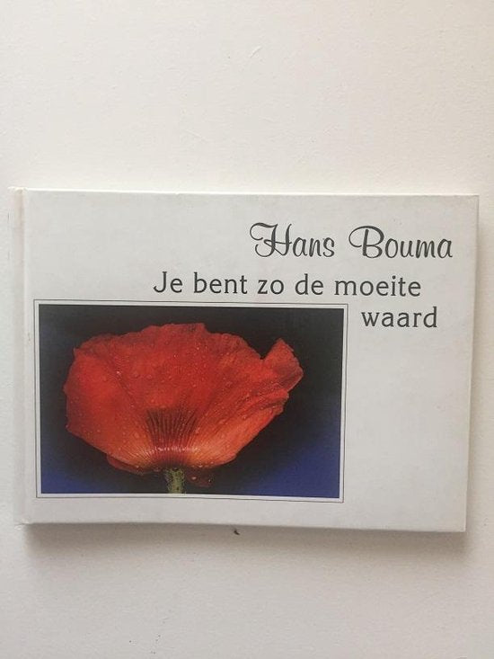 Je bent zo de moeite waard - Bouma