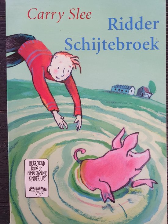 Ridder Schijtebroek - Carry Slee, C. Slee