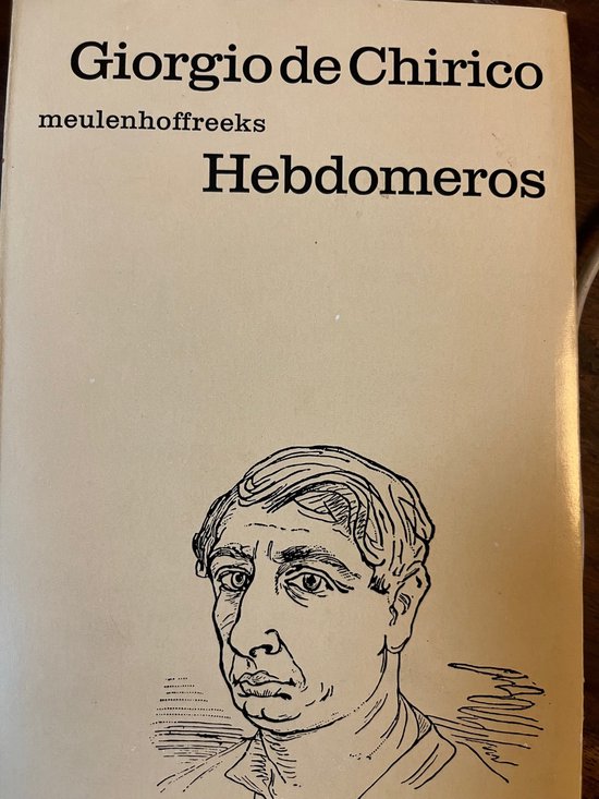 Hebdomeros - Giorgio De Chirico