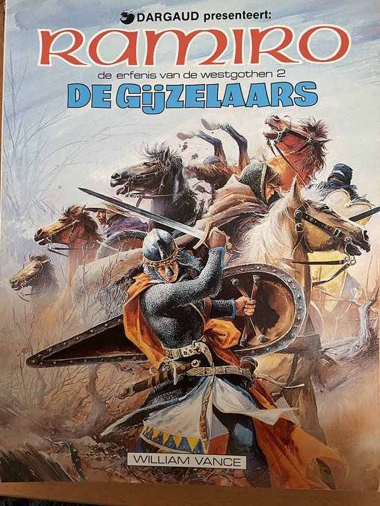 De erfenis van de Westgothen 2 - De gijzelaars - William Vance