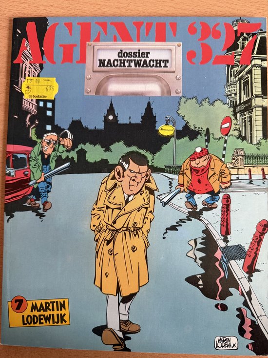 Agent 327 - dossier Nachtwacht - Martin Lodewijk