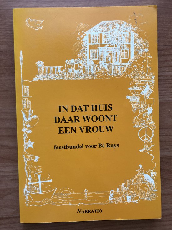 In dat huis daar woont een vrouw