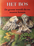 Het Bos - De groene wereld die we moeten kennen - Jan Triska en Milada Leiská, Hana Storchová (illustraties)