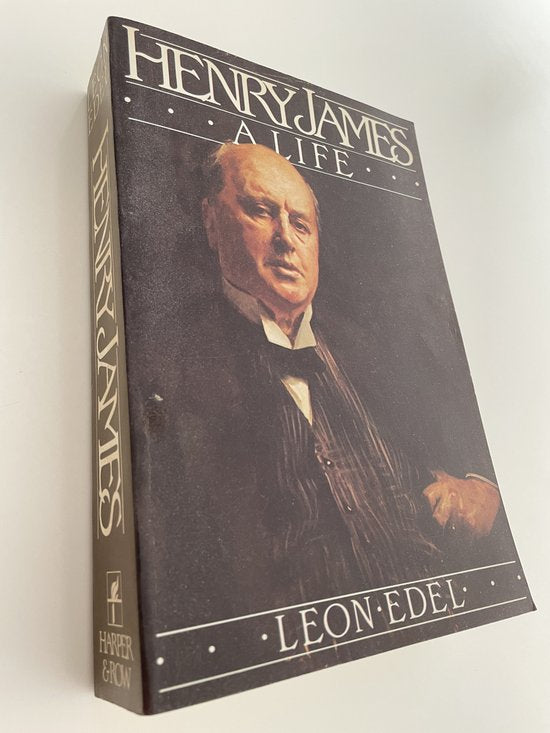 Henry James, a Life - Leon Edel