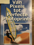 Van pixels tot perfecte photoprints - J.M. Kock