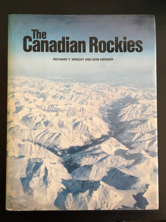 The Canadian Rockies - Richard T. Wright