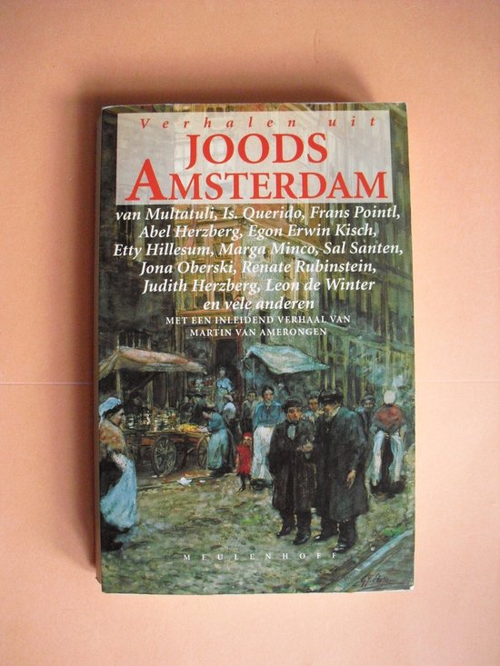 Verhalen uit Joods Amsterdam - Edward van Voolen, Martin van amerongen e.a.