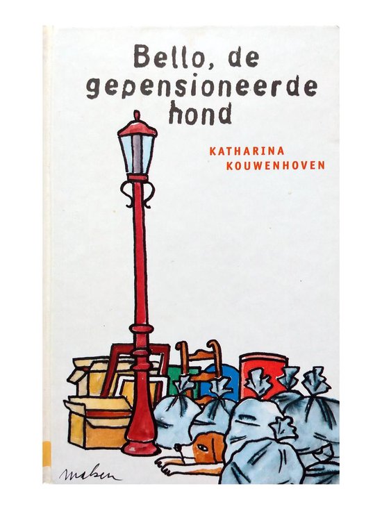 Bello, de gepensioneerde hond - Katharina Kouwenhoven