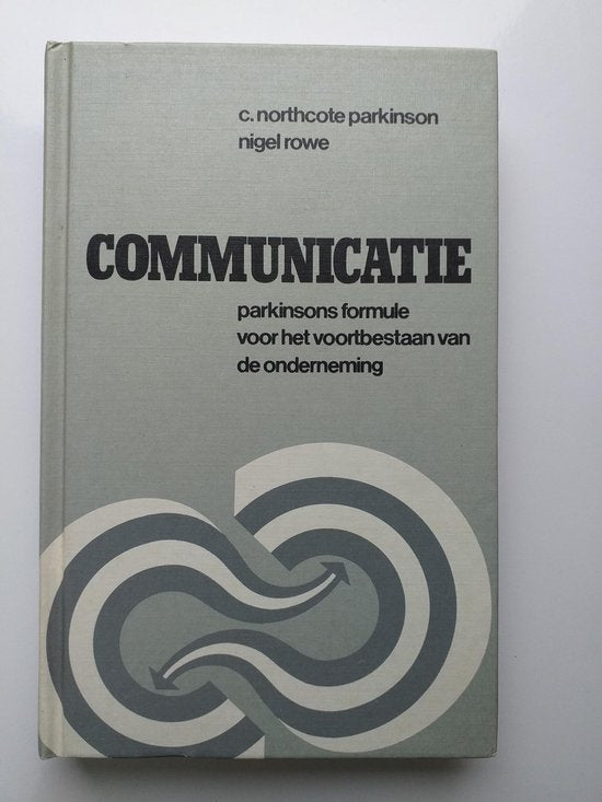 Communicatie - Northcole Parkinson, C., Rowe, Nigel