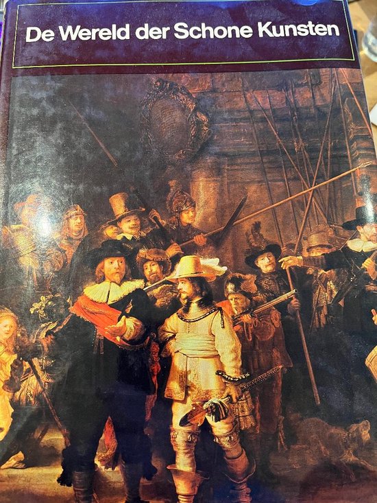 De wereld der schone kunsten - R. van Houten, K.A. van den Hoek